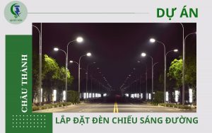 Dự án chiếu sáng đèn đường ở Châu Thành