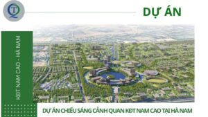 Dự án chiếu sáng KĐT Nam Cao