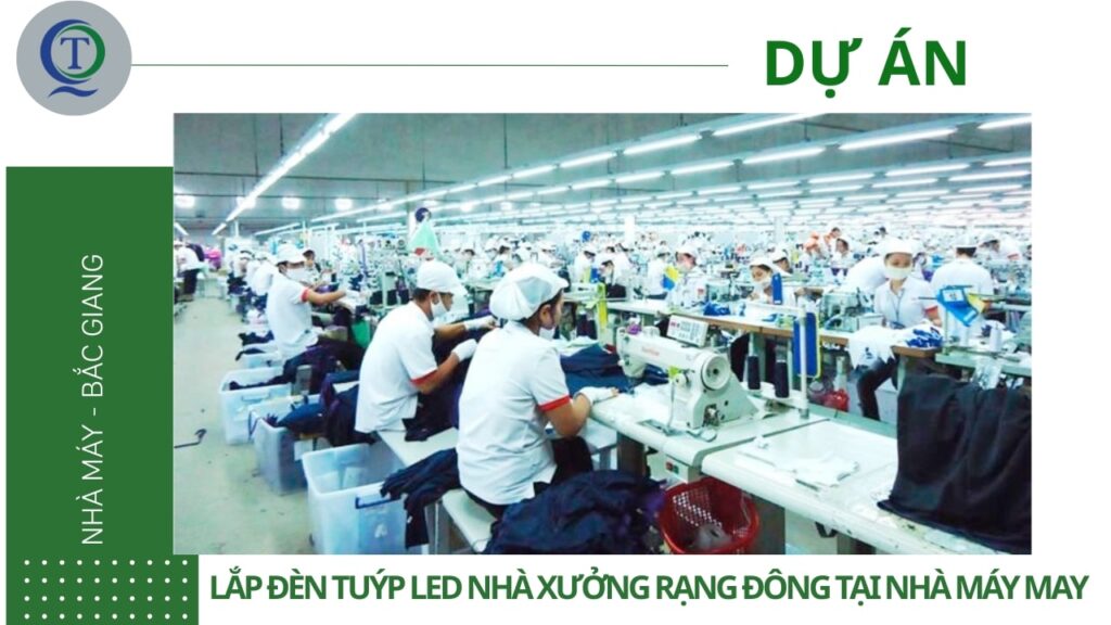 Dự án đèn tuýp LED nhà máy may Bắc Giang
