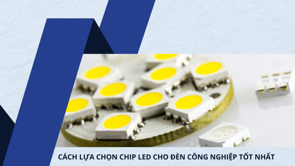 Cách lựa chọn chip LED phù hợp