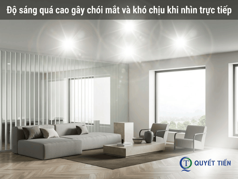 Đèn LED gây chói loá khi lắp vị trí không phù hợp